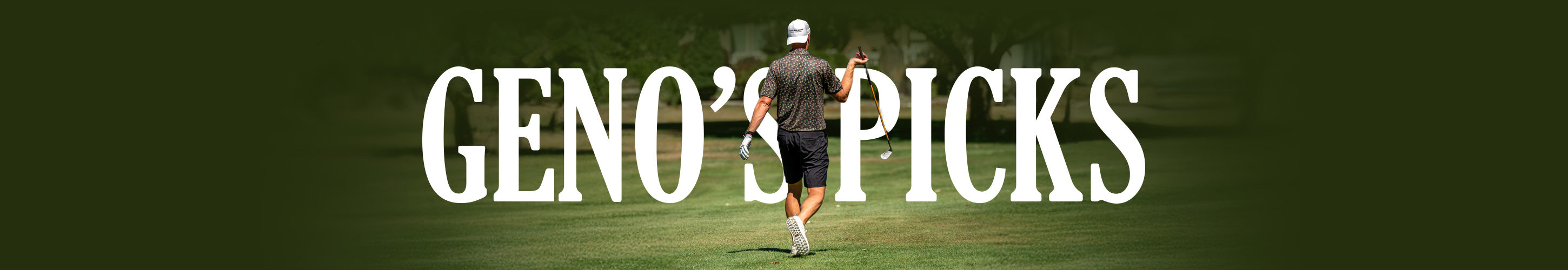 A golfer in a cap and shorts walks away on a grassy course, holding clubs. Large white text in front reads “GENO’S PICKS” on a dark green background.