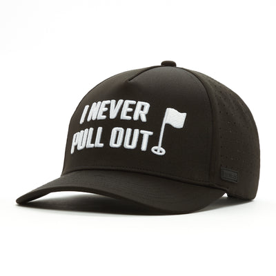 The I Never Pull Out - Performance Golf Hat - Snapback is a black cap with white "I NEVER PULL OUT" text and a golf flag symbol. It features sweat-resistant performance material, curved brim, perforated sides, and an adjustable snapback.