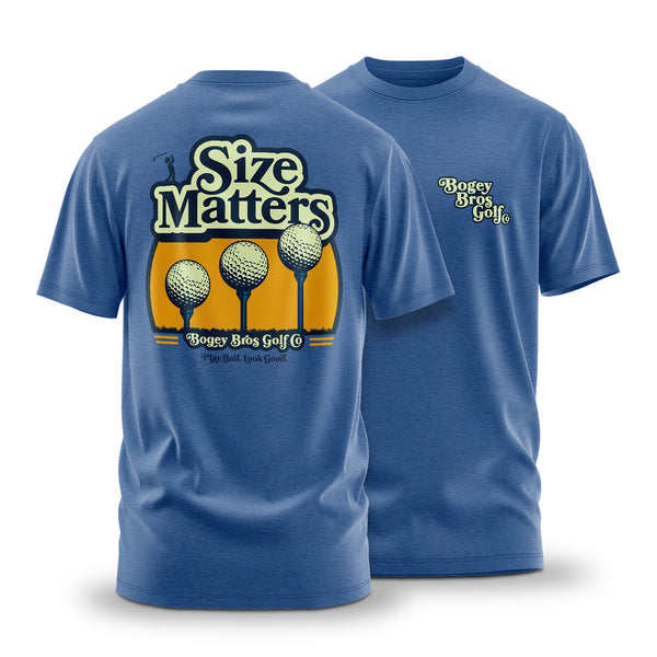 The Size Matters - T-Shirt is a blue tee with an athletic fit and stretchy, comfy fabric. The back features three golf balls on tees and "Size Matters" text; the front shows a small logo and “Play Bad. Look Good.” on the left chest.