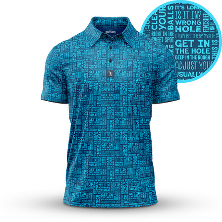 The That's What She Said - Polo is a blue short-sleeve polo with an all-over pattern of white golf phrases. It features an athletic fit, moisture wicking for comfort, and a circular close-up highlights the unique design.